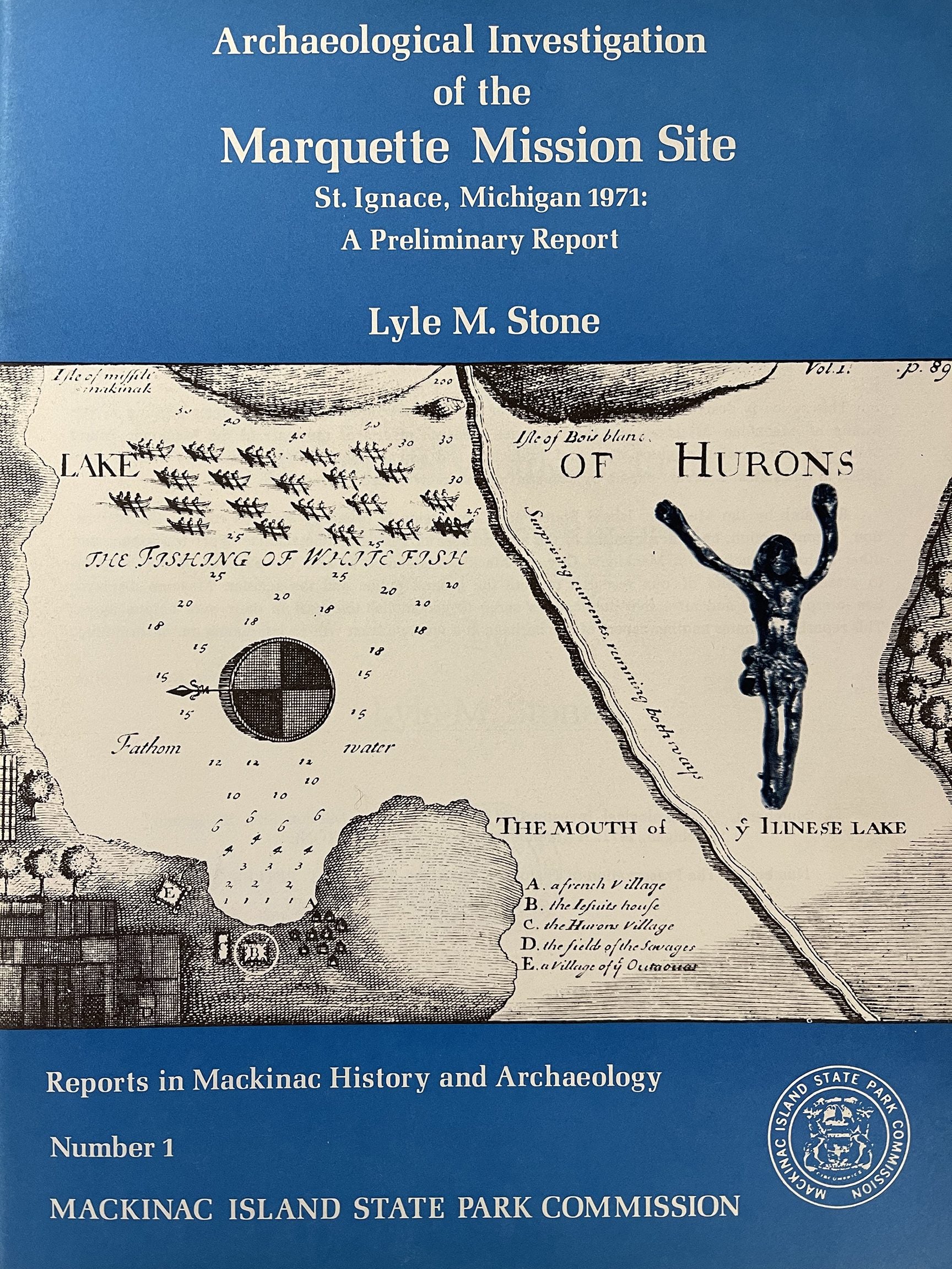 Archaeological Investigation of the Marquette Mission Site