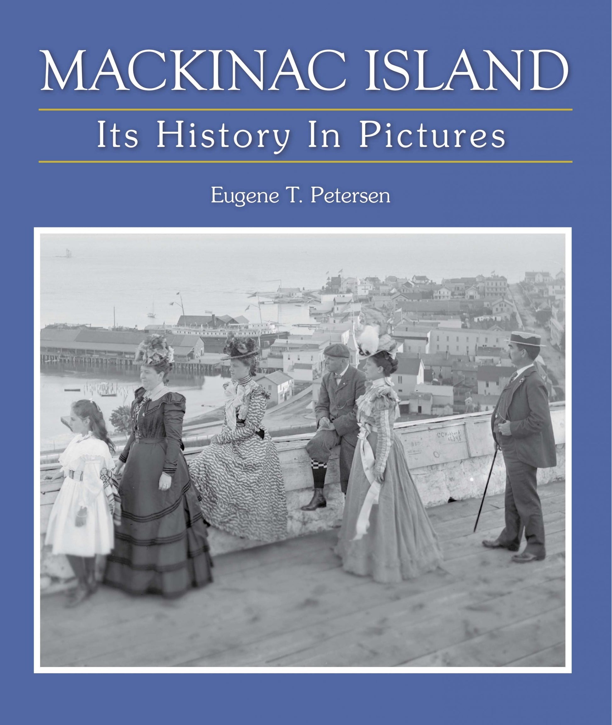 Mackinac Island: Its History in Pictures