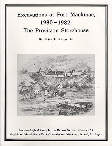 Excavations at Fort Mackinac, 1980-1982: The Provision Storehouse