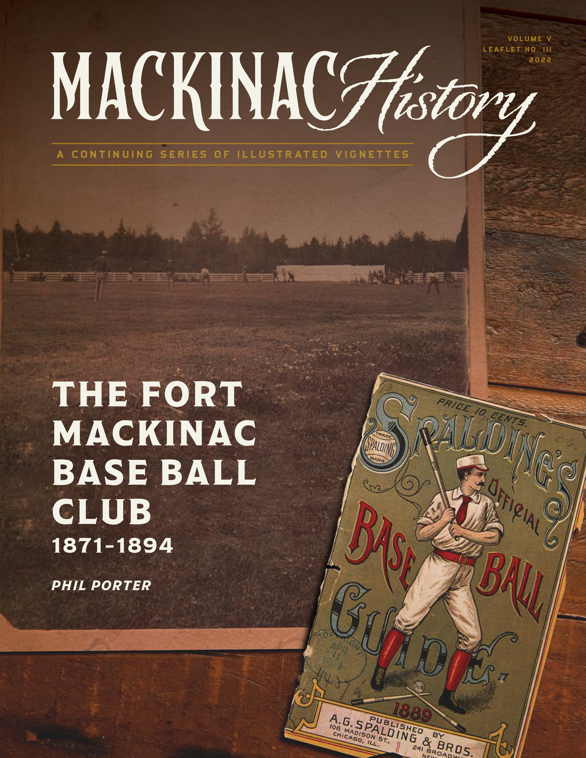 The Fort Mackinac Base Ball Club, 1871-1894